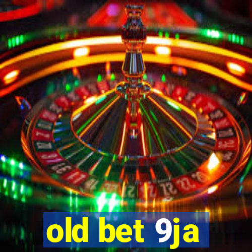 old bet 9ja